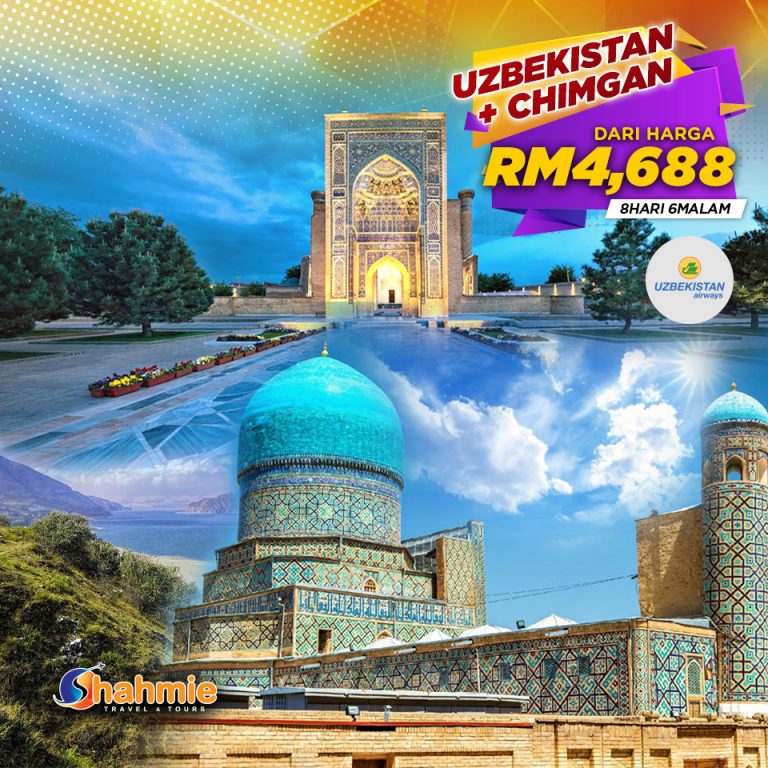 Uzbekistan + Chimgan 8H6M dari RM4688